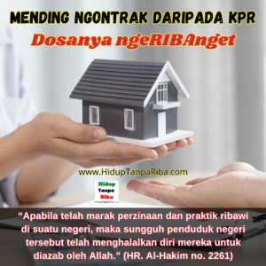 Mending Ngontrak Daripada KPR